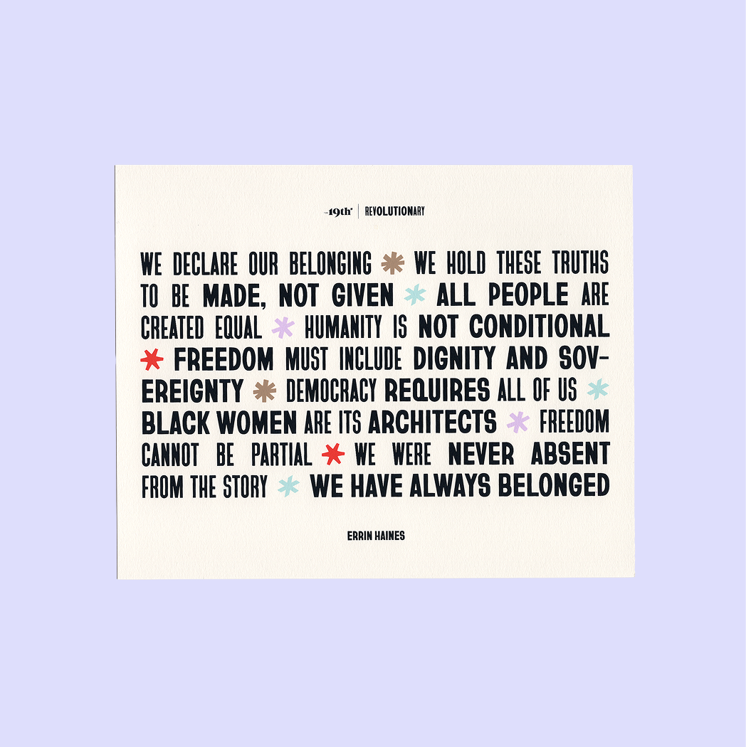 A typographic art print featuring a quote by Errin Haines from The 19th, presented on a light off-white square card against a solid periwinkle purple background.